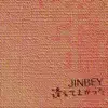 JINBEY - 逢えてよかった - Single